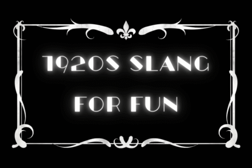 What Did People Call Fun in the 1920s? 10 Slang Terms You Need to Know!