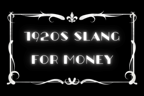 10 Roaring Twenties Slang Words for Money You Should Know