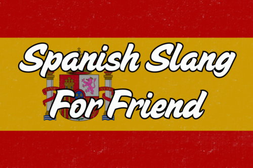 31 Ways To Say Friend In Spanish