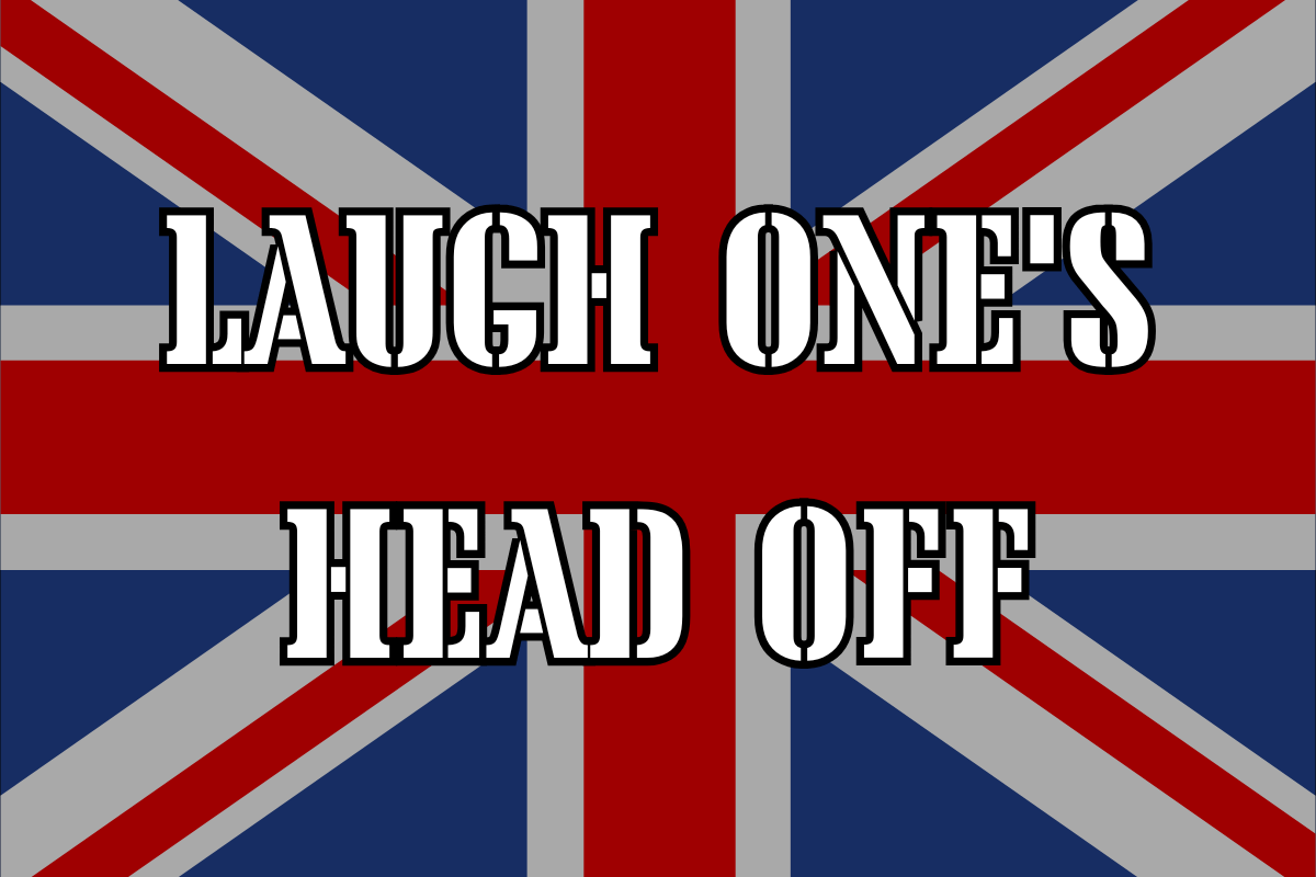 British Slang For Laughing